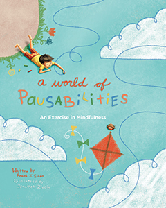 Cover Art for A World of Pausabilities: An Exercise in Mindfulness