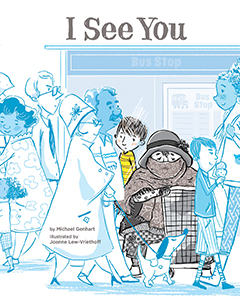 Cover Art for I See You: A Story for Kids about Homelessness and Being Unhoused