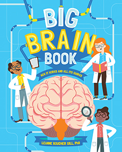 Cover Art for Big Brain Book: How It Works and All Its Quirks