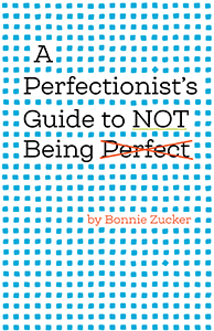 Cover Art for A Perfectionist's Guide to Not Being Perfect