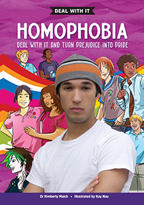 Cover Art for Homophobia, 3rd Edition: Deal with it and turn aggression into allyship