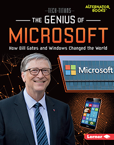Cover Art for The Genius of Microsoft: How Bill Gates and Windows Changed the World