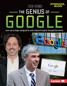 Cover Art for The Genius of Google: How Larry Page, Sergey Brin, and a Search Engine Changed the World