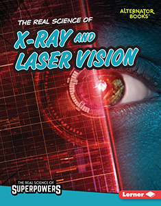 Cover Art for The Real Science of X-Ray and Laser Vision