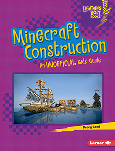 Cover Art for Minecraft Construction: An Unofficial Kids' Guide