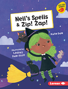 Cover Art for Nell's Spells & Zip! Zap!