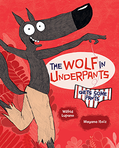 Cover Art for The Wolf in Underpants Gets Some Pants