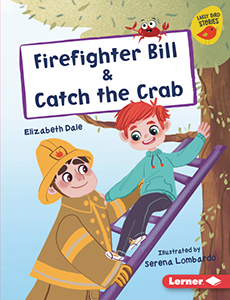 Cover Art for Firefighter Bill & Catch the Crab