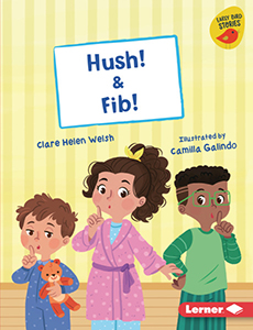 Cover Art for Hush! & Fib!