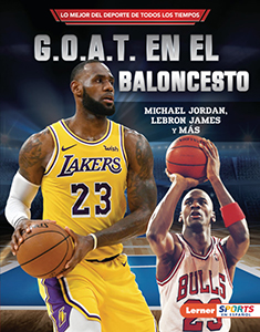 Cover Art for G.O.A.T. en el baloncesto (Basketball's G.O.A.T.): Michael Jordan, LeBron James y mçs