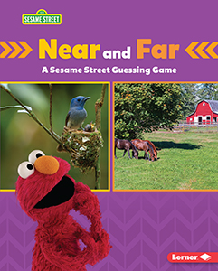 Cover Art for Near and Far: A Sesame Street(R) Guessing Game