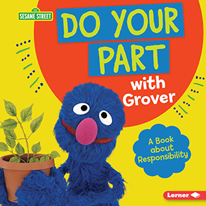 Cover Art for Do Your Part with Grover: A Book about Responsibility