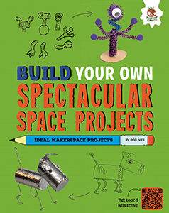 Cover Art for Build Your Own Spectacular Space Projects