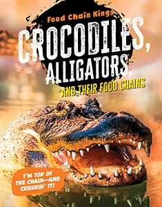 Cover Art for Crocodiles, Alligators, and their food chains