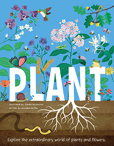 Cover Art for Plant: Explore the Extraordinary World of Plants and Flowers