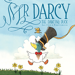 Cover Art for Mr. Darcy the Dancing Duck