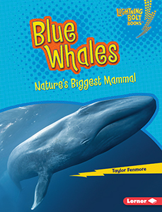 Cover Art for Blue Whales: Nature's Biggest Mammal