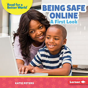 Cover Art for Being Safe Online: A First Look
