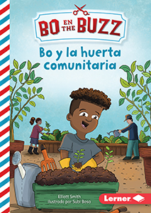 Cover Art for Bo y la huerta comunitaria (Bo and the Community Garden)
