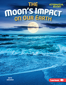 Cover Art for The Moon's Impact on Our Earth