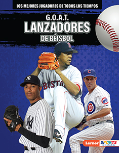 Cover Art for G.O.A.T. Lanzadores de beisbol (G.O.A.T. Baseball Pitchers)