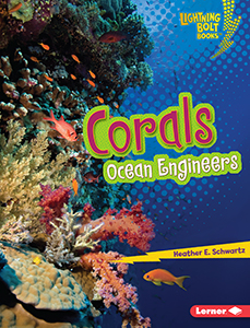 Cover Art for Corals: Ocean Engineers