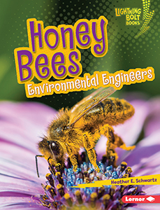 Cover Art for Honey Bees: Environmental Engineers