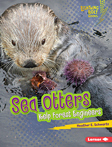 Cover Art for Sea Otters: Kelp Forest Engineers