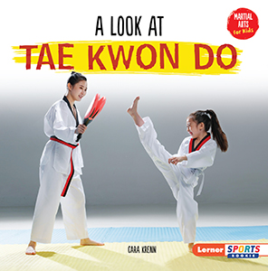 Cover Art for A Look at Tae Kwon Do
