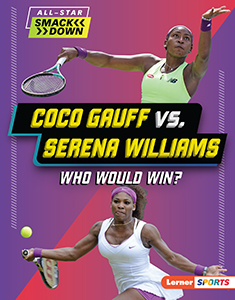 Cover Art for Coco Gauff vs. Serena Williams: Who Would Win?