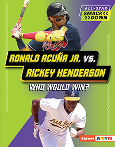 Cover Art for Ronald Acuua Jr. vs. Rickey Henderson: Who Would Win?