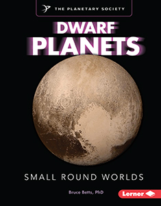 Cover Art for Dwarf Planets: Small Round Worlds