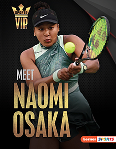 Cover Art for Meet Naomi Osaka: Tennis Superstar