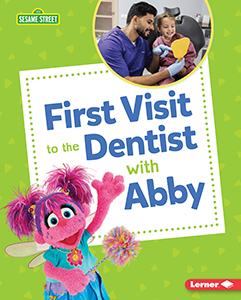 Cover Art for First Visit to the Dentist with Abby