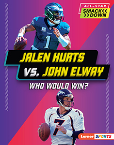 Cover Art for Jalen Hurts vs. John Elway: Who Would Win?