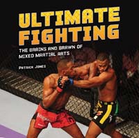 Cover Art for Ultimate Fighting: The Brains and Brawn of Mixed Martial Arts