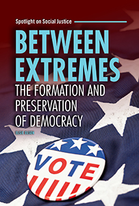 Cover Art for Between Extremes: The Formation and Preservation of Democracy